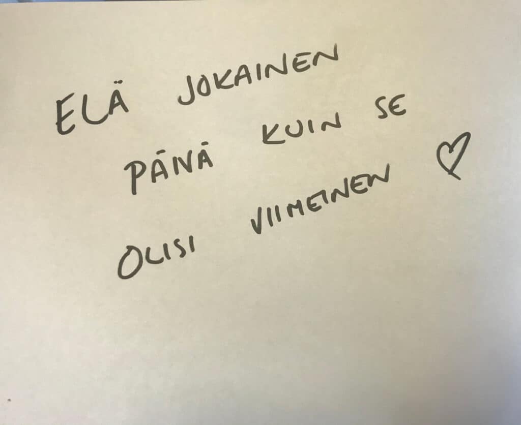 Elä kuin jokainen päivä olisi viimeinen