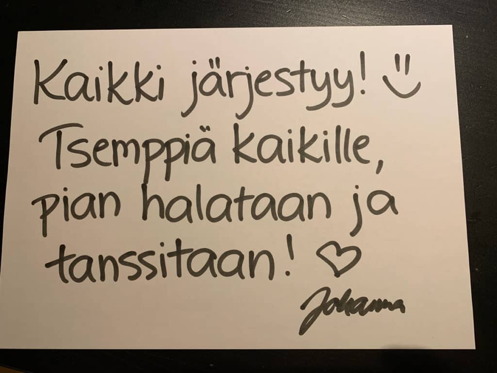 Kaikki järjestyy, halataan kun tavataan -Johanna